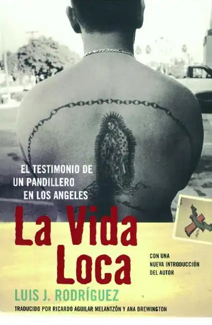La Vida Loca (Always Running): El Testimonio de Un Pandillero En Los Angeles - Paperback
