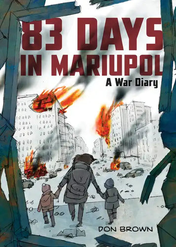 83 Days in Mariupol: A War Diary: A Graphic Novel - Hardcover