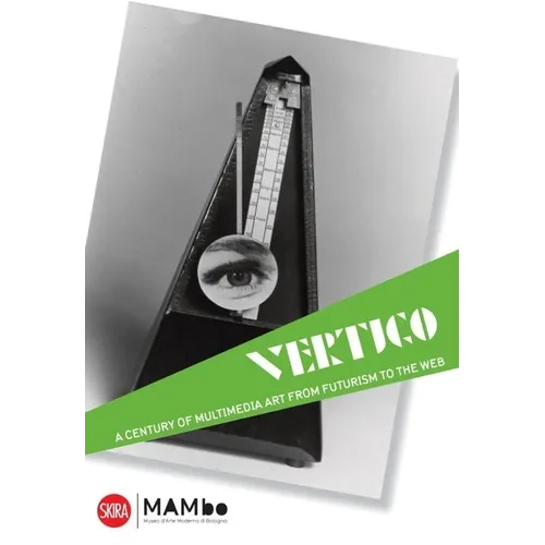 Vertigo: A Century of Off-Media Art, from Futurism to the Web - Paperback
