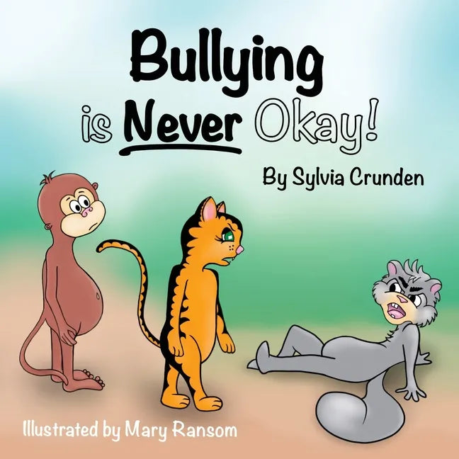 Bullying is Never Okay! - Paperback