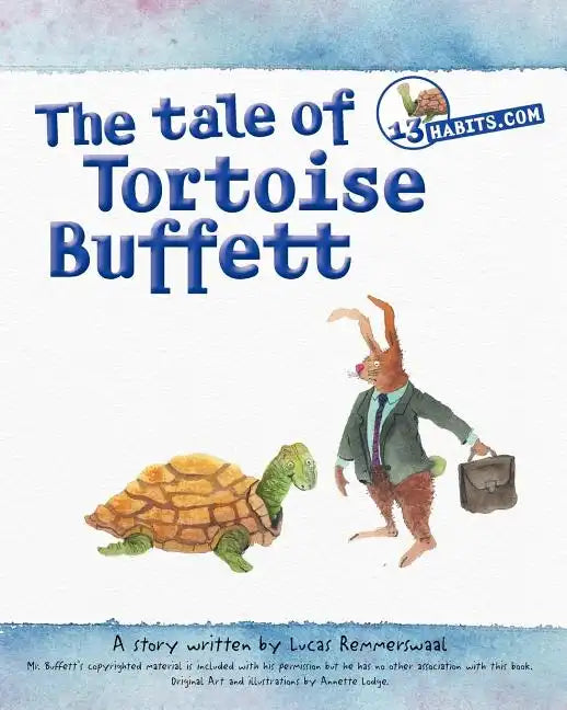 The tale of Tortoise Buffett: Inspired by Warren Buffett - Paperback