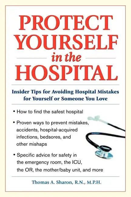 Protect Yourself in the Hospital - Paperback
