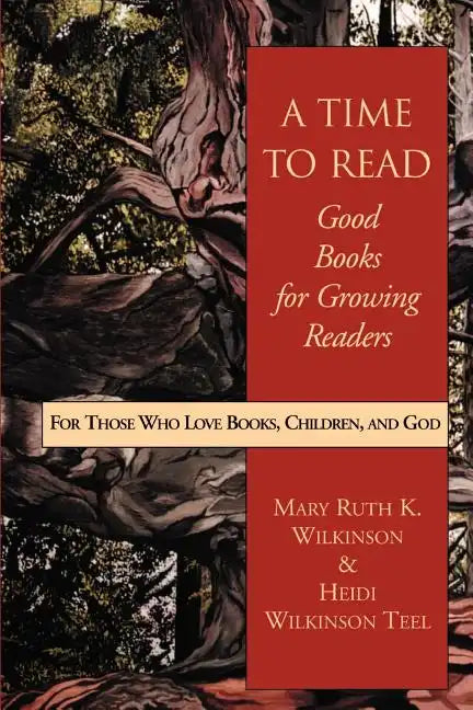 A Time to Read: Good Books for Growing Readers - Paperback