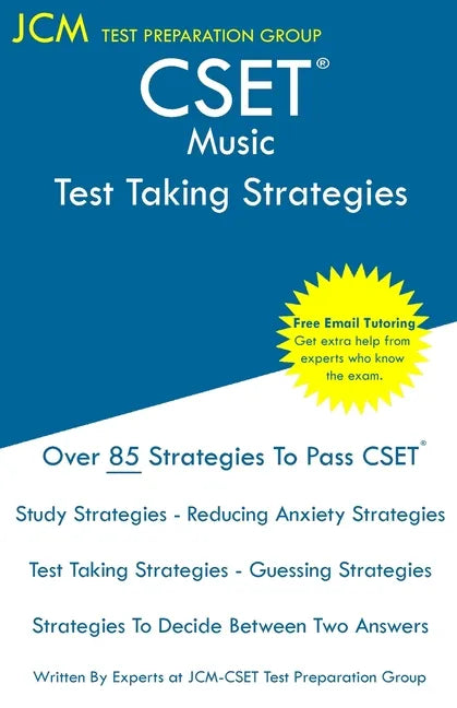 CSET Music - Test Taking Strategies: CSET 136, CSET 137, and CSET 138 - Free Online Tutoring - New 2020 Edition - The latest strategies to pass your e - Paperback
