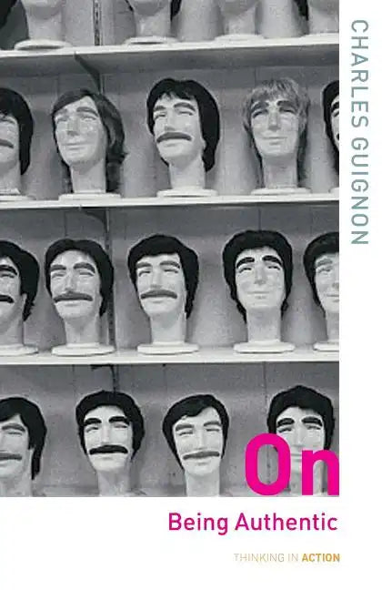 On Being Authentic - Paperback