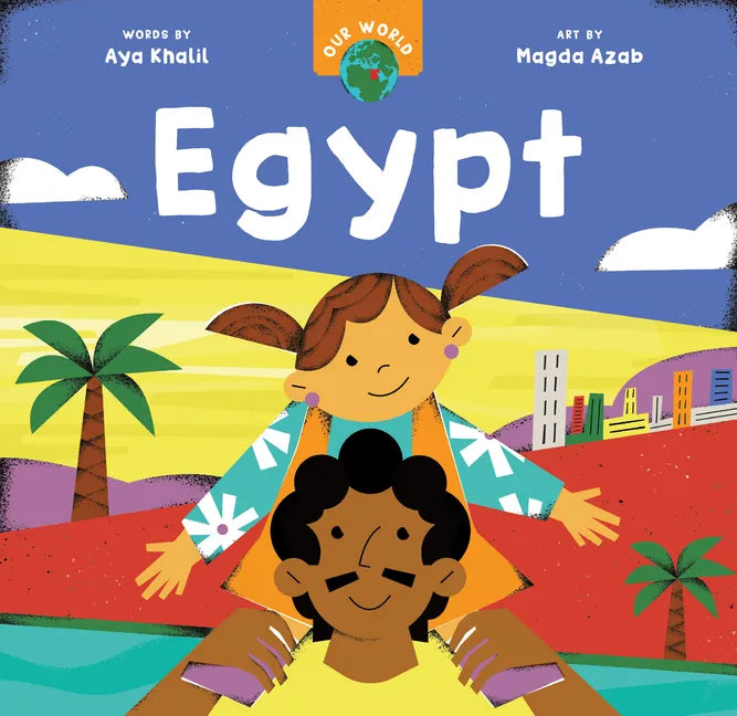 Our World: Egypt - Board Book