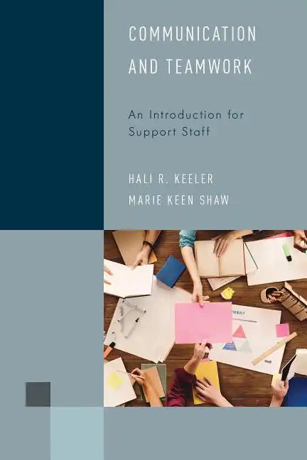 Communication and Teamwork: An Introduction for Support Staff - Paperback