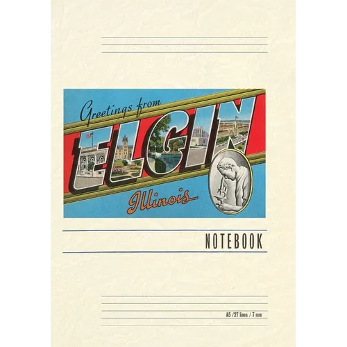 Vintage Lined Notebook Greetings from Elgin, Illinois - Paperback