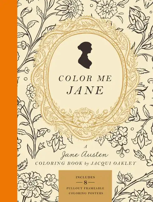 Color Me Jane: A Jane Austen Adult Coloring Book - Paperback