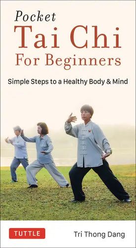 Pocket Tai Chi for Beginners: Simple Steps to a Healthy Body & Mind - Paperback