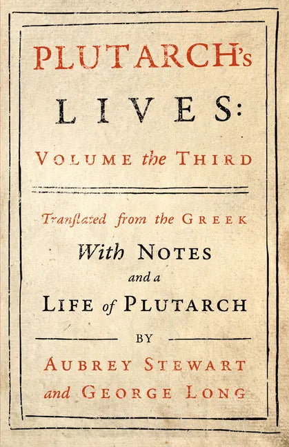 Plutarch's Lives - Vol. III - Paperback