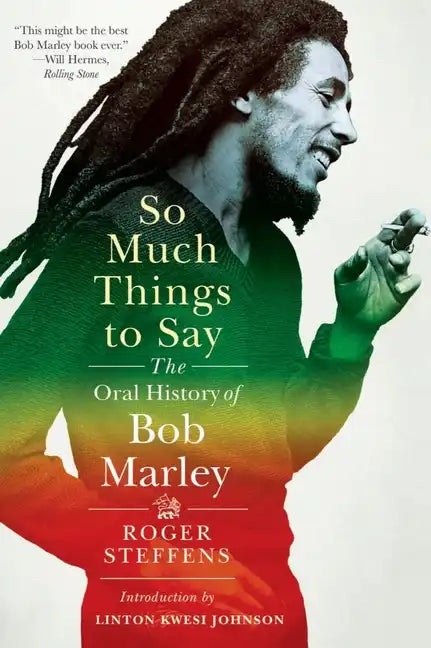 So Much Things to Say: The Oral History of Bob Marley - Paperback