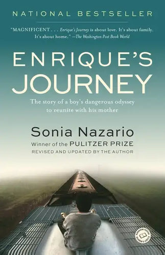 Enrique's Journey: The Story of a Boy's Dangerous Odyssey to Reunite with His Mother - Paperback