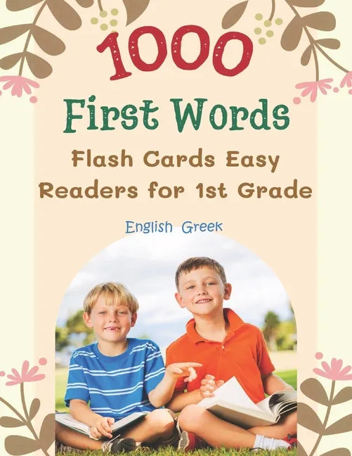 1000 First Words Flash Cards Easy Readers for 1st Grade English Greek: I can read books my first flashcards of full sight word list with pictures and - Paperback