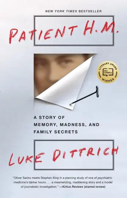 Patient H.M.: A Story of Memory, Madness, and Family Secrets - Paperback