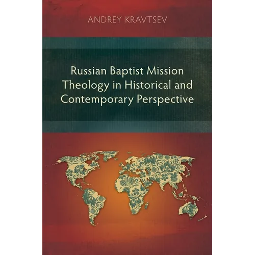 Russian Baptist Mission Theology in Historical and Contemporary Perspective - Paperback