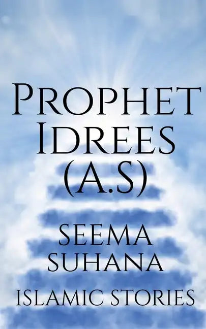 Prophet Idrees (A.S) - Paperback