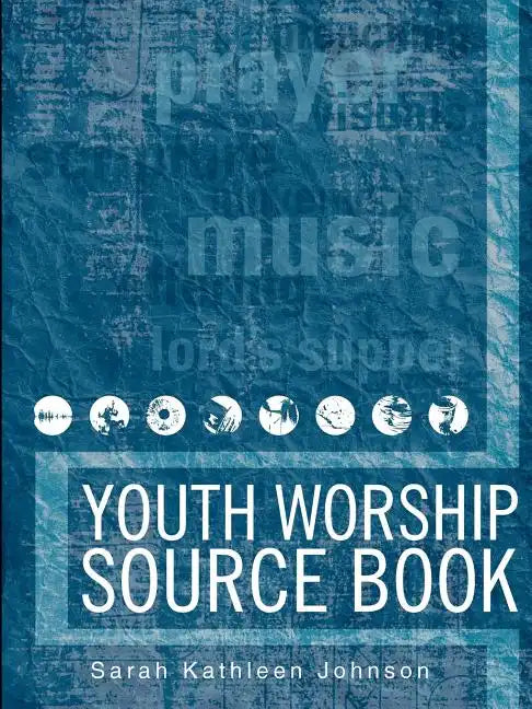 Youth Worship Source Book - Paperback