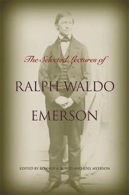 The Selected Lectures of Ralph Waldo Emerson - Paperback