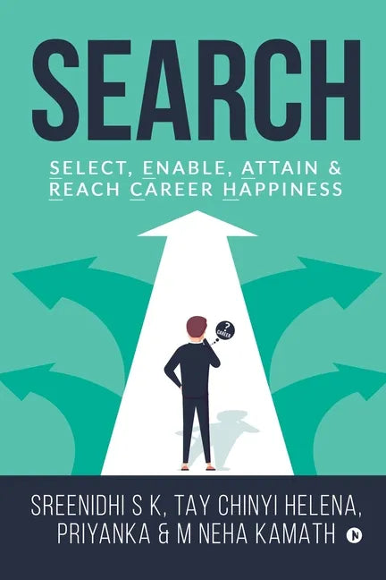 Search: Select, Enable, Attain & Reach Career Happiness - Paperback