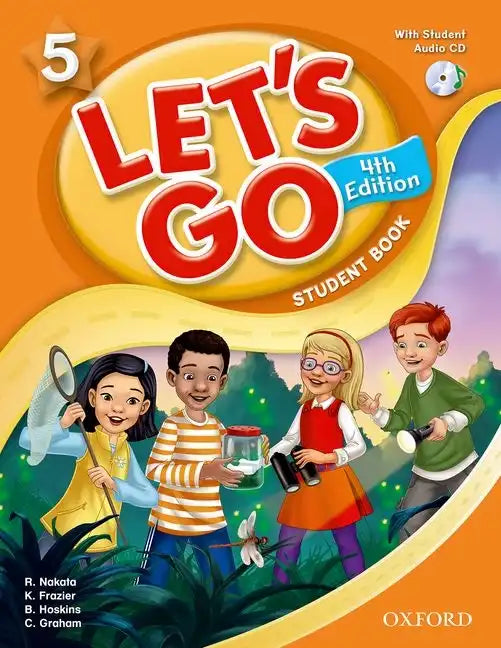 Let's Go 5 Student Book with Audio CD: Language Level: Beginning to High Intermediate. Interest Level: Grades K-6. Approx. Reading Level: K-4 - Hardcover