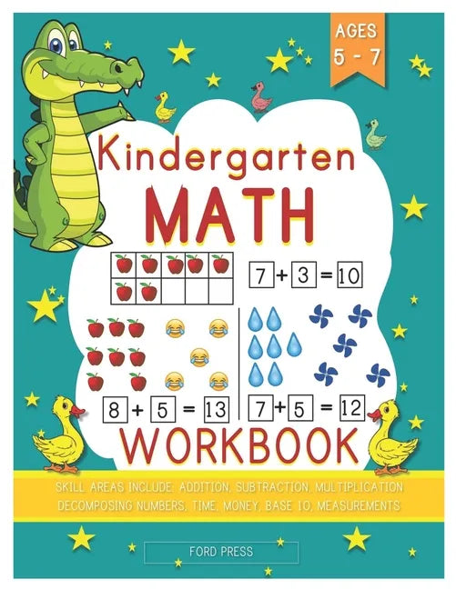 Kindergarten Math Workbook: Kindergarten and 1st Grade Workbook Age 5 - 7 - Early Reading and Writing, Numbers 0-20, Addition and Subtraction Acti - Paperback