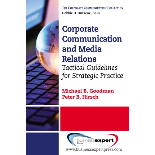 Corporate Communication: Tactical Guidelines for Strategic Practice - Paperback