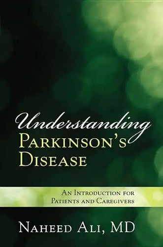 Understanding Parkinson's Disease: An Introduction for Patients and Caregivers - Paperback