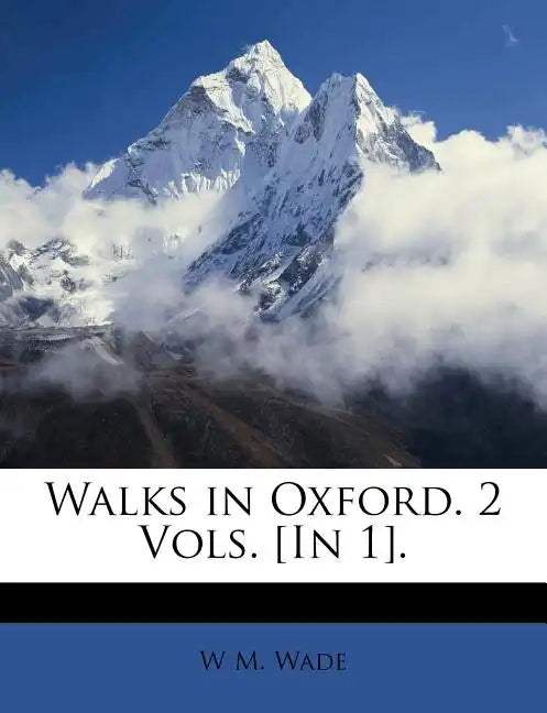Walks in Oxford. 2 Vols. [In 1]. - Paperback