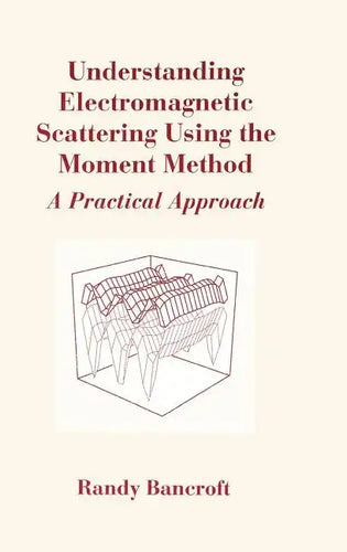 Understanding Electromagnetic Scatterin - Hardcover