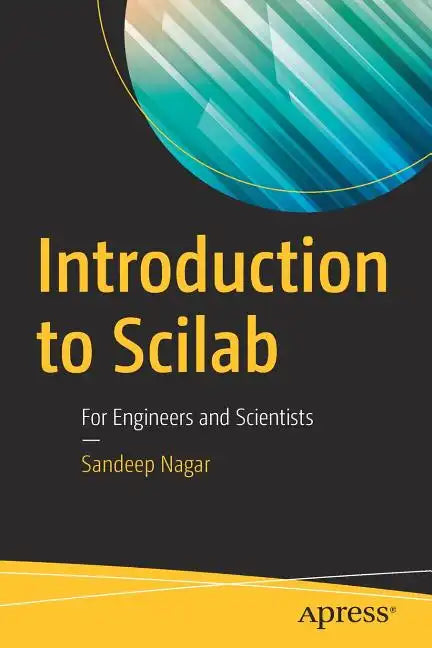 Introduction to Scilab: For Engineers and Scientists - Paperback