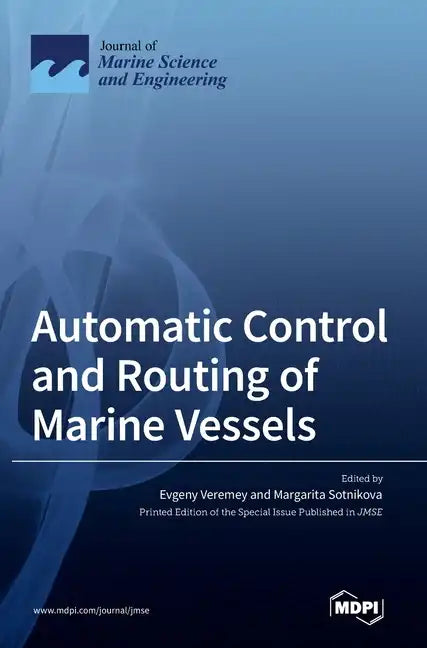 Automatic Control and Routing of Marine Vessels - Hardcover