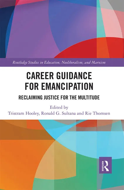 Career Guidance for Emancipation: Reclaiming Justice for the Multitude - Paperback