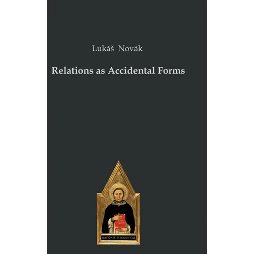 Relations as Accidental Forms - Hardcover