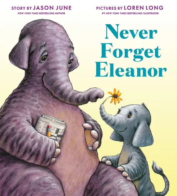 Never Forget Eleanor - Hardcover
