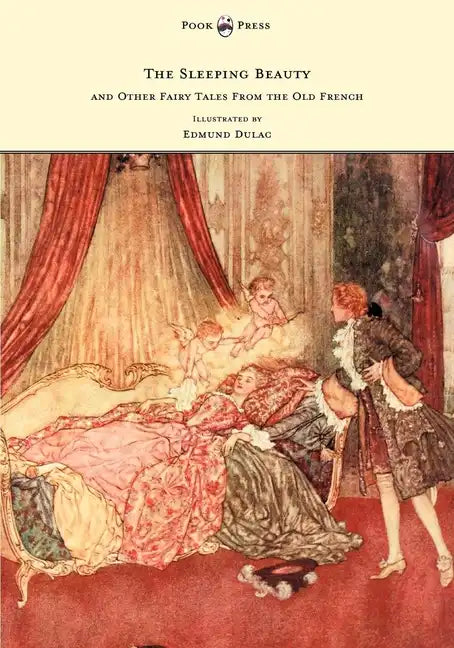 The Sleeping Beauty and Other Fairy Tales from the Old French - Illustrated by Edmund Dulac - Hardcover