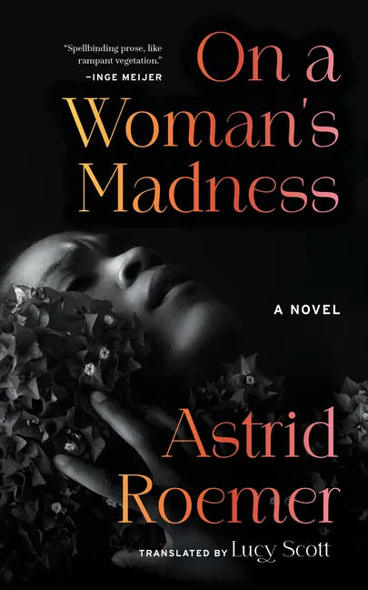 On a Woman's Madness - Hardcover