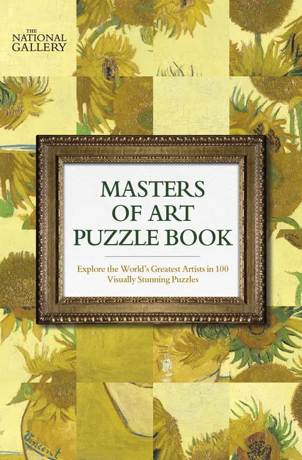 The National Gallery Masters of Art Puzzle Book: Explore the World's Greatest Artists in 100 Stunning Puzzles - Paperback