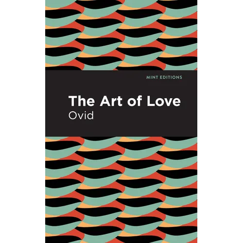 The Art of Love: The Art of Love - Paperback