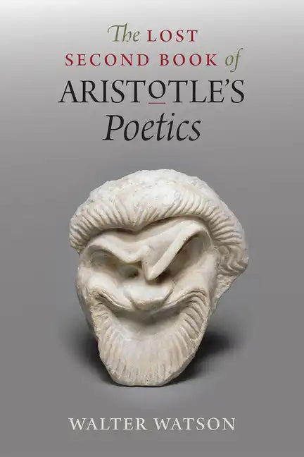 The Lost Second Book of Aristotle's Poetics - Paperback
