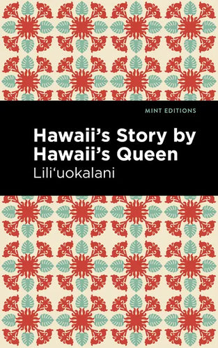 Hawaii's Story by Hawaii's Queen - Paperback