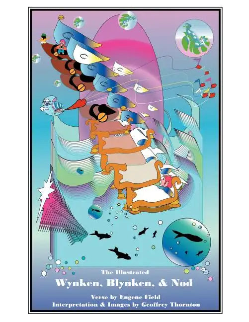 The Illustrated Wynken, Blynken and Nod - Paperback