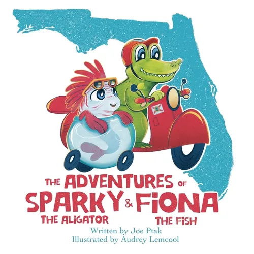 The Adventures of Sparky and Fiona - Hardcover