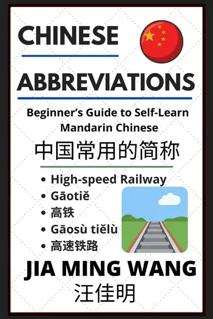 Chinese Abbreviations: Beginner's Guide to Self-Learn Mandarin Phrases - Paperback