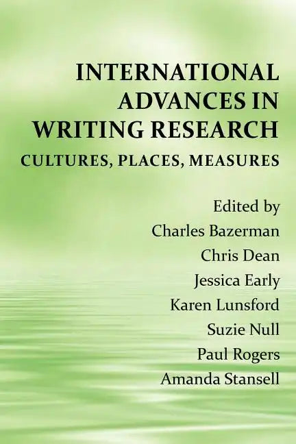 International Advances in Writing Research: Cultures, Places, Measures - Paperback