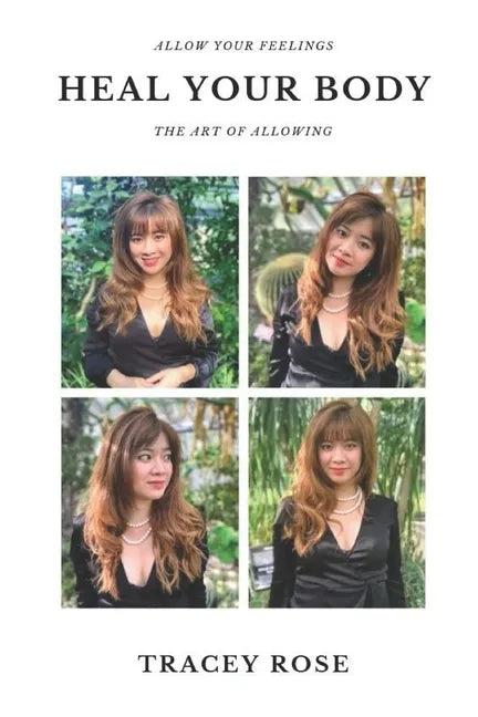 Allow your feelings, heal your body - Paperback