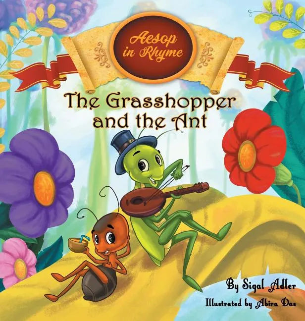 The Grasshopper and the Ant: Aesop's Fables in Verses - Hardcover