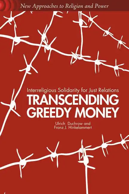 Transcending Greedy Money: Interreligious Solidarity for Just Relations - Paperback
