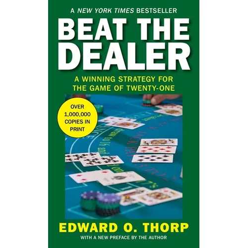 Beat the Dealer: A Winning Strategy for the Game of Twenty-One - Paperback