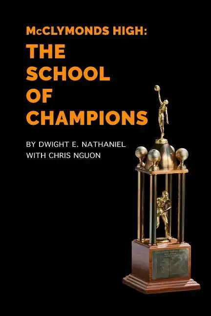 McClymonds High: The School Of Champions - Paperback